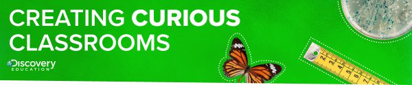 Creating Curious Classrooms: Elementary Science K-5