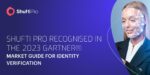 Shufti Pro Recognised in the 2023 Gartner® Market Guide for Identity Verification