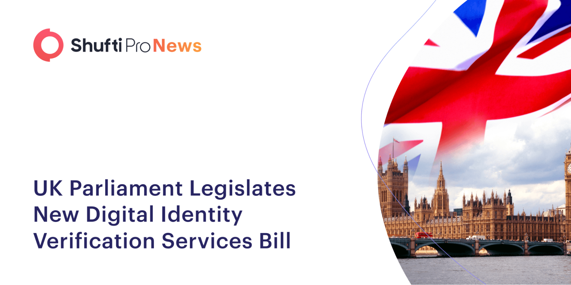 UK Parliament Legislates New Digital Identity Verification Services Bill Thumbnail